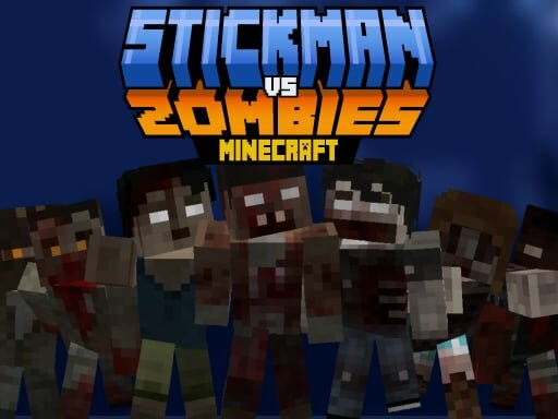 casual game:Stickman vs Zombies Minecraft